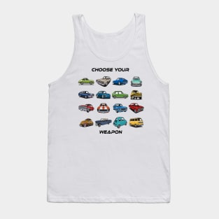 CHOOSE YOUR WEAPON Tank Top